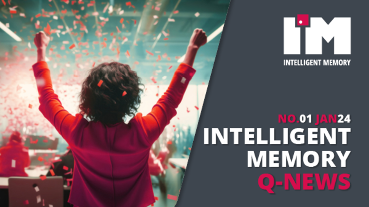 Intelligent Memory Q1 2024 Newsletter