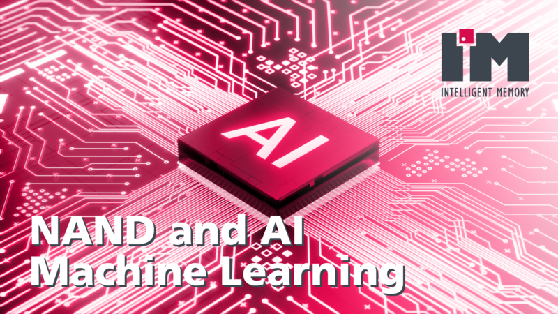 Intelligent Memory: NAND Flash & Its Role in AI Machine Learning
