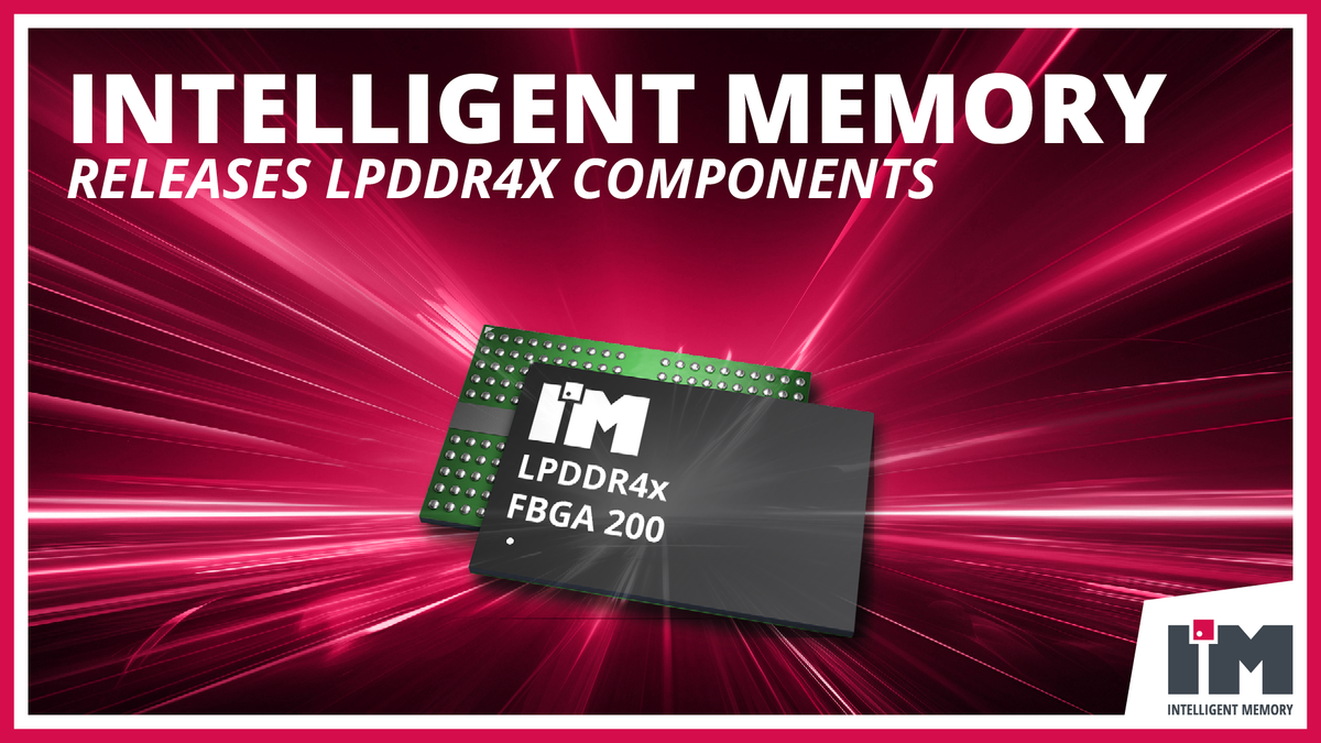 Intelligent Memory Introduces LPDDR4x SDRAMs for Industrial Applications